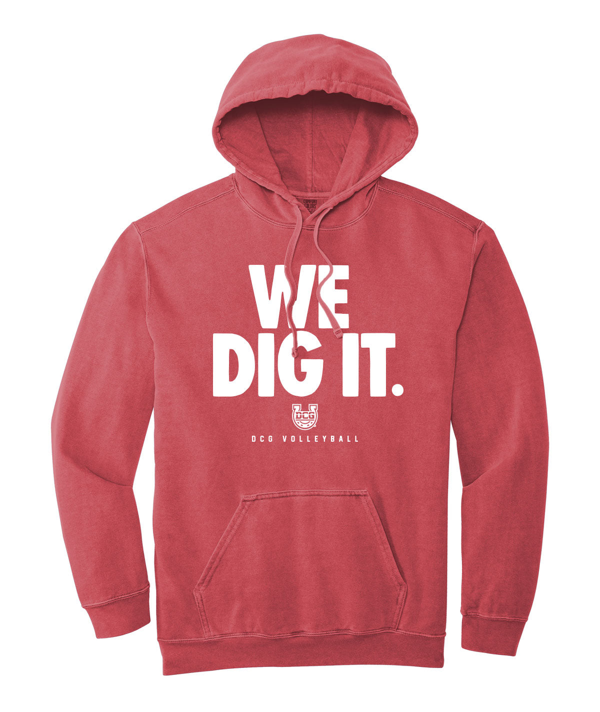 We Dig It Comfort Colors Hoodie
