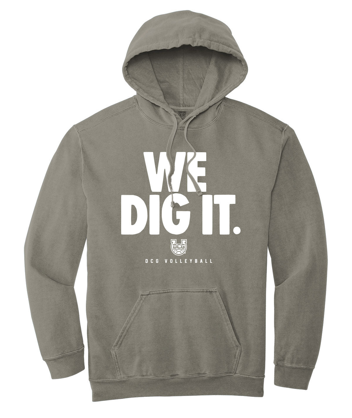We Dig It Comfort Colors Hoodie